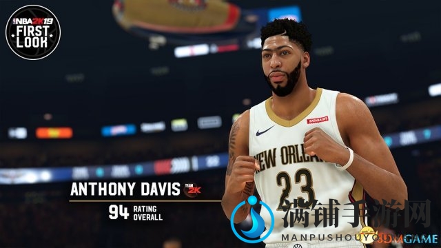 《NBA 2K19》“浓眉”戴维斯能力值公布 结果惊艳
