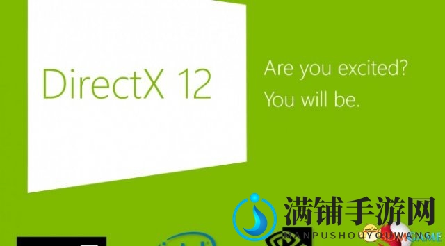 DX12革新显著超越DX11！引领视觉迈向全新世代