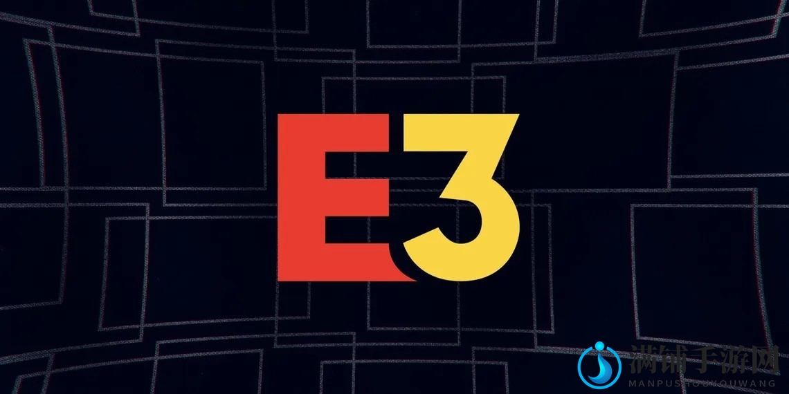 E3展会2025年全面革新，2024年移地举办新篇章